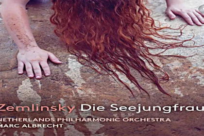 Alexander von Zemlinsky Die Seejungfrau